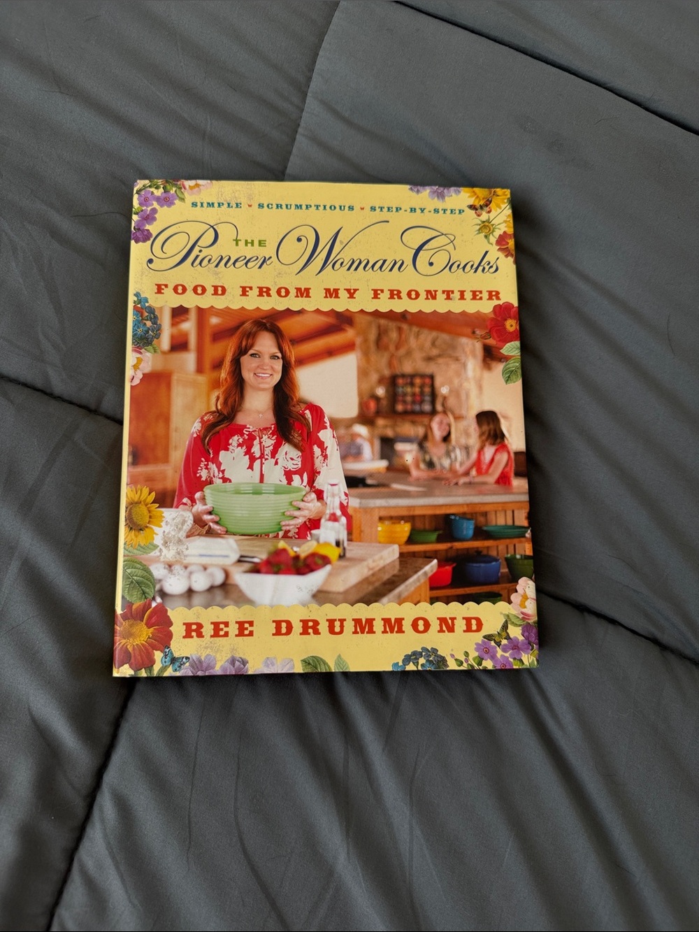 Pioneer Woman Cooks: Food From My From My Frontier
